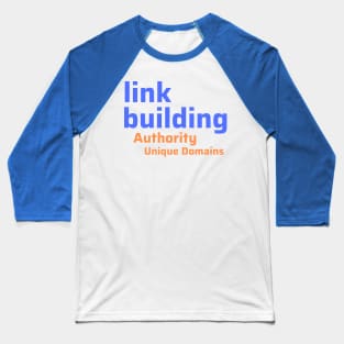 Link Building Baseball T-Shirt